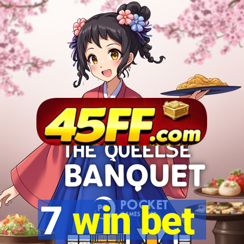 7 win bet